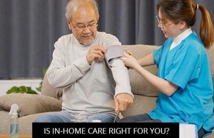 Is In-Home Care Right For You?