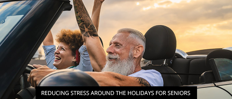 Reducing Stress Around the Holidays for Seniors