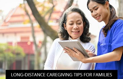 Long-Distance Caregiving Tips For Families