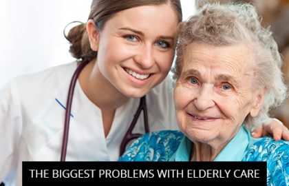 The Biggest Problems With Elderly Care
