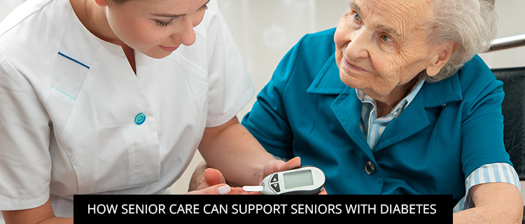 How Senior Care Can Support Seniors with Diabetes